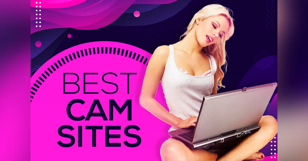Best Adult Cam Sites with Live Cam Girls of 2025